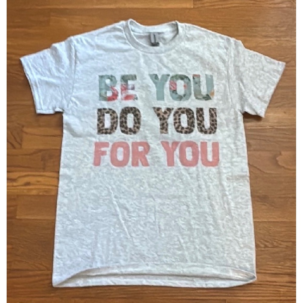 Gildan DryBlend Be You Do You For You Graphic Tee Gray Leopard Floral Small